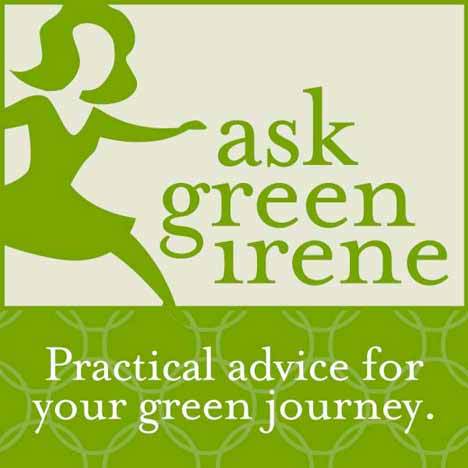 Ask Green Irene.