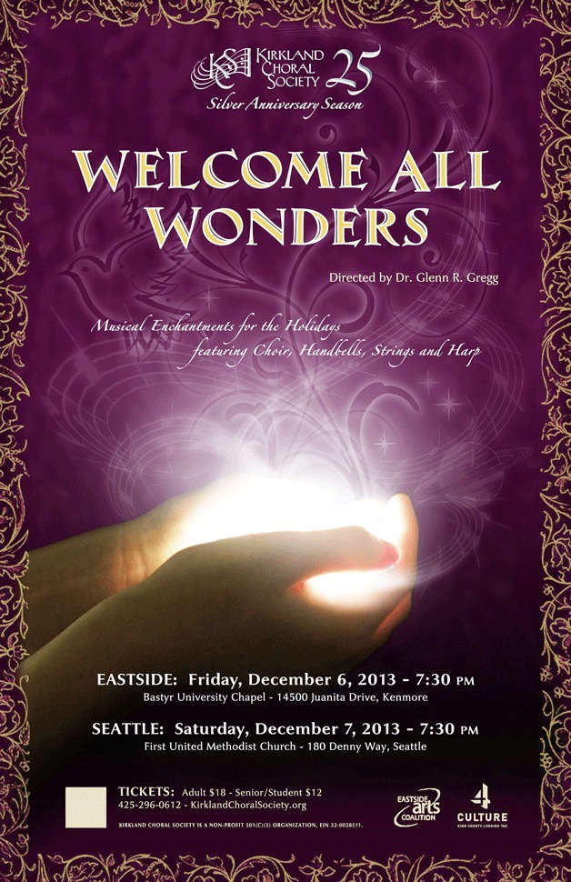 'Welcome All Wonders' will be presented by the Kirkland Choral Society on Dec. 6 in Kenmore and Dec. 7 in Seattle.