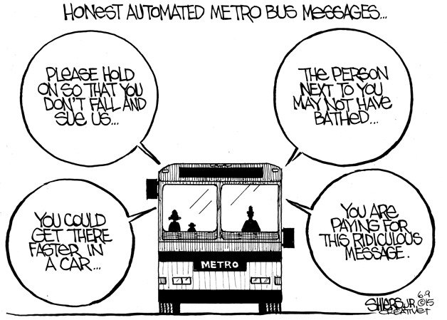 Honest automated Metro bus messages | Cartoon for June 13