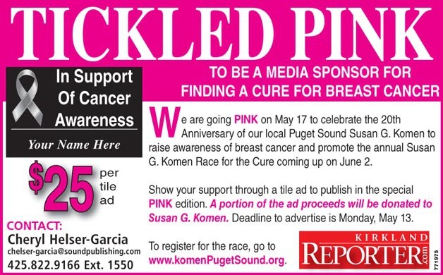 The Kirkland Reporter is 'going pink' for our May 17 print edition to celebrate the 20th anniversary of our local Puget Sound Susan G. Komen.
